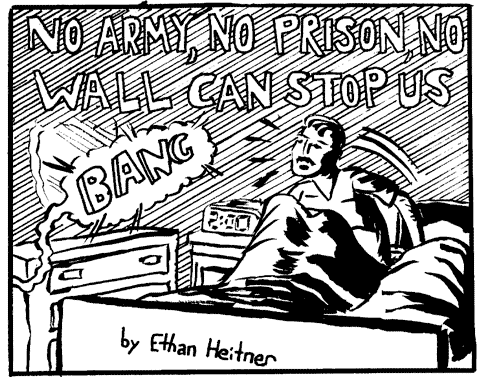 No army, no prison, no wall will stop us